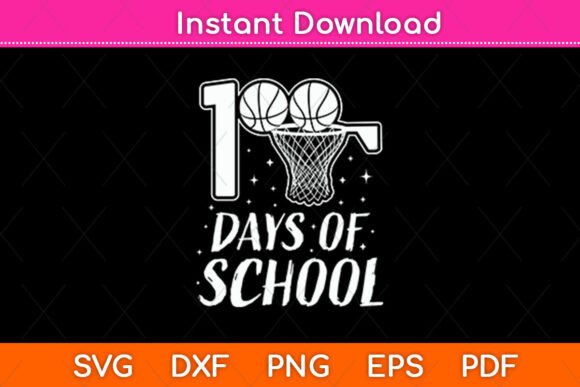 100 Day of School Basketball Svg Design