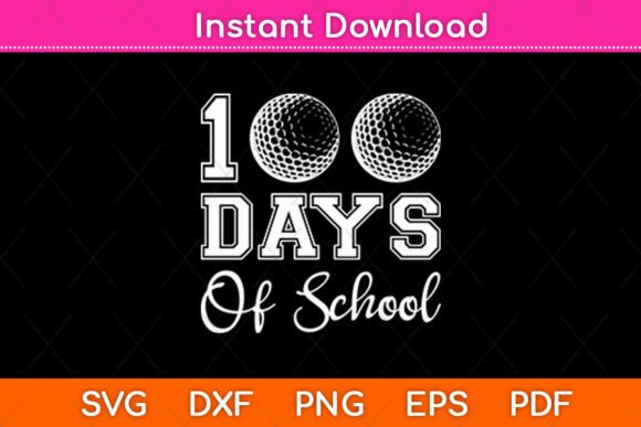 100 Days of School Golf Svg Design