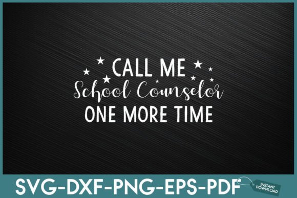 Call Me School Counselor One More Time Graphics and Crafts