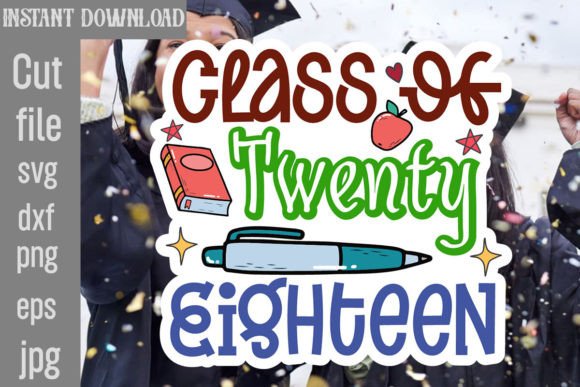 Class of Twenty Eighteen SVG Cut File