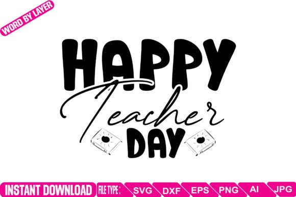 Happy Teacher Day Svg Design Review for Real Projects