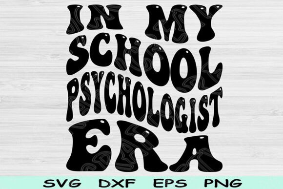 In My School Psychologist Era Svg Png Graphics