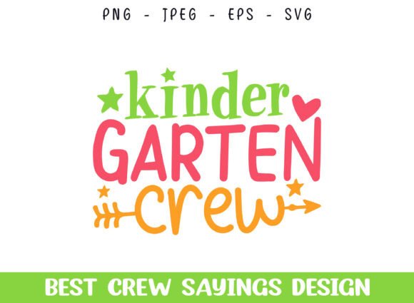 Kindergarten Crew Saying Designs