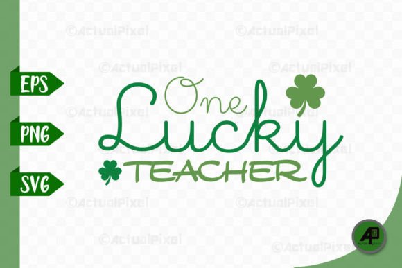 One Lucky Teacher PNG SVG: A Versatile Graphic Design Asset for Crafts and Local Business Branding