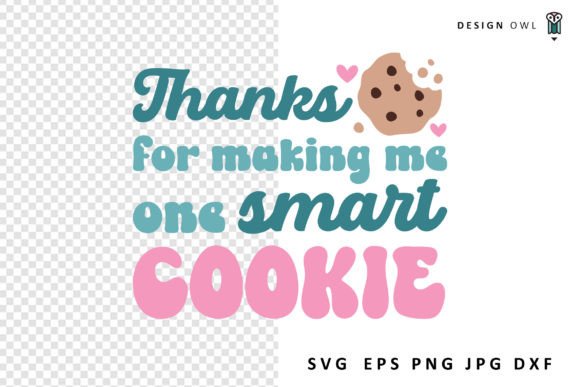 One Smart Cookie - Teacher Gift SVG