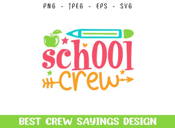 School Crew Saying Designs: Graphics and Crafts for Creative Projects
