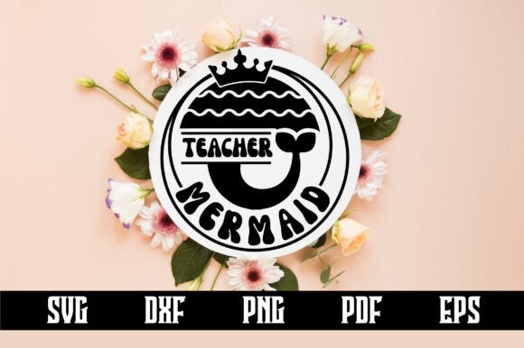 Teacher Mermaid Svg Design: Graphics for Crafts